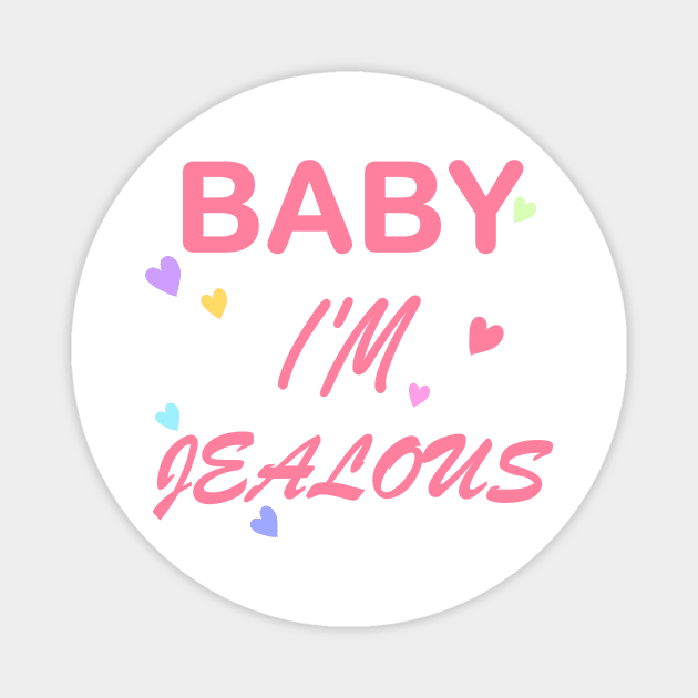 Baby I'm Jealous with hearts Magnet by Demonic cute cat